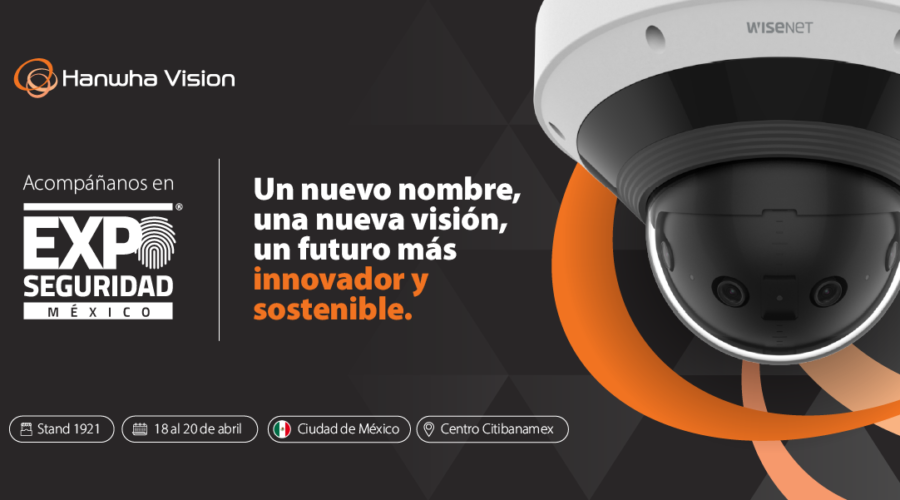 Hanwha Vision presentará nuevos sistemas de cámaras e innovaciones en las versiones de sus productos en Expo Seguridad México 2023