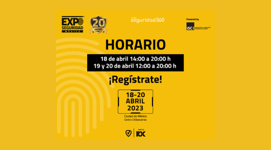 Regístrate gratis antes del 14 de abril para Expo Seguridad México 2023