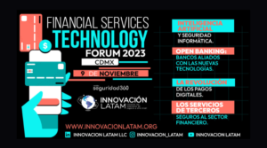 Financial Services Technology FORUM 2023 CDMX se llevará a cabo el 9 de noviembre